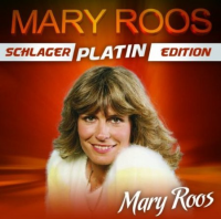 Mary Roos - Schlager Platin Edition