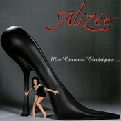 Alizée - Mes Courants Électriques