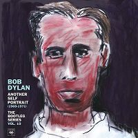 Bob Dylan - Another Self Portrait (1969-1971) - The Bootleg Series Vol. 10