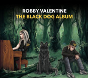 Robby Valentine - The Black Dog Album