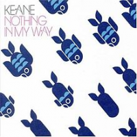 Keane - Nothing In My Way