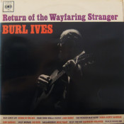 Burl Ives - Return Of The Wayfaring Stranger