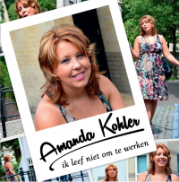 Amanda Kohler - Ik leef niet om te werken