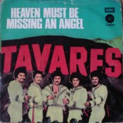 Tavares - Heaven Must Be Missing An Angel
