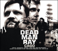 Dead Man Ray - Cago