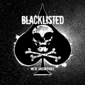 Blacklisted - We're Unstoppable