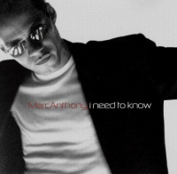 Marc Anthony - I Need To Know