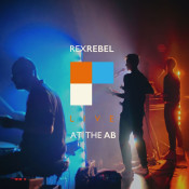 Rex Rebel - Live at the AB