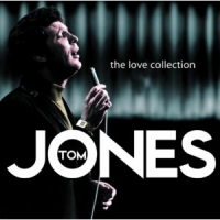 Tom Jones - The Love Collection