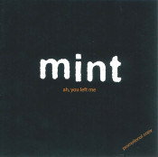 Mint (BE) - Ah, You Left Me