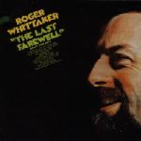 Roger Whittaker - The Last Farewell And Other Hits