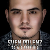 Sven Polenz - So wie noch nie
