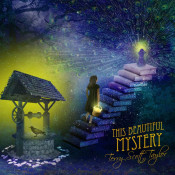 Terry Scott Taylor - This Beautiful Mystery