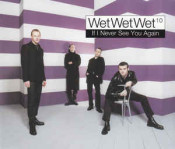 Wet Wet Wet - If I Never See You Again