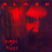 Blaze - Blood and Belief