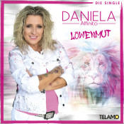 Daniela Alfinito - Löwenmut (Single)