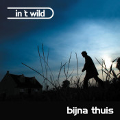 In 't Wild - Bijna Thuis