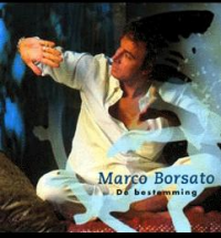Marco Borsato - De Bestemming