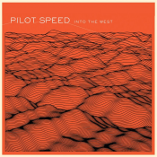 Pilot Speed - Into the West