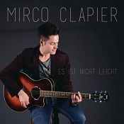 Mirco Clapier - Es ist nicht leicht
