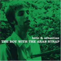 Belle and Sebastian - The boy with the Arab strap