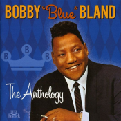 Bobby 'Blue' Bland - The Anthology