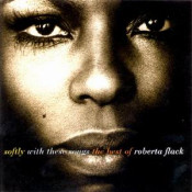 Roberta Flack - Softly with this songs