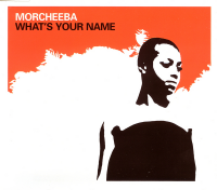 Morcheeba - What's Your Name