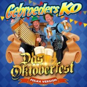 Gebroeders Ko - Das Oktoberfest (Polka Version)