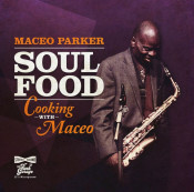 Maceo Parker - Soul Food