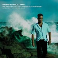 Robbie Williams - In and out of consciousness (Hits 1990/2010)