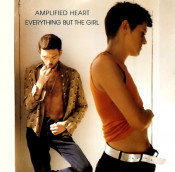EBTG (Everything But The Girl) - Amplified Heart