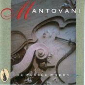 Mantovani (The Mantovani Orchestra) - The Master Works