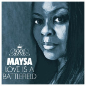 Maysa (Maysa Leak) - Love Is A Battlefield
