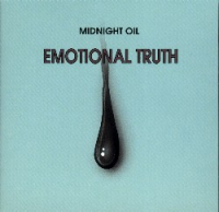 Midnight Oil - Emotional Truth
