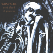 Wumpscut - Dried Blood of Gomorrha