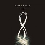 Amber Run - Pilot (EP)