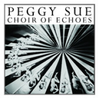 Peggy Sue - Choir Of Echoes