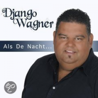 Django Wagner - Als De Nacht...