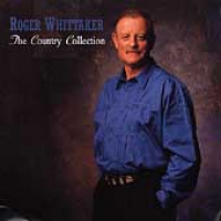 Roger Whittaker - The Country Collection
