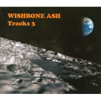 Wishbone Ash - Tracks 3