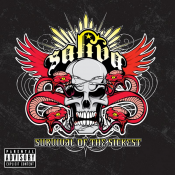 Saliva - Survival of the Sickest