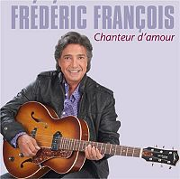 Frédéric François - Chanteur d'amour