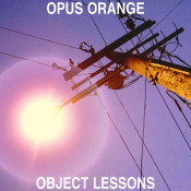 Opus Orange - Object Lessons
