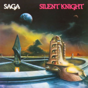 Saga (Canada) - Silent Knight