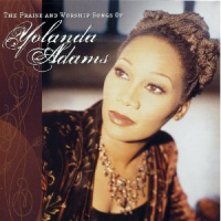 Yolanda Adams - The Praise And Worship Of Yolanda Adams