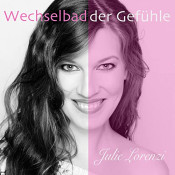 Julie Lorenzi - Wechselbad der Gefühle