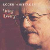 Roger Whittaker - Living And Loving