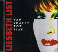 Liesbeth List - Van Shaffy Tot Piaf