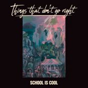 School is Cool - Things That Don't Go Right